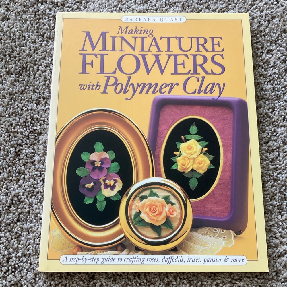 Making Miniature Flowers with Polymer Clay (book)
